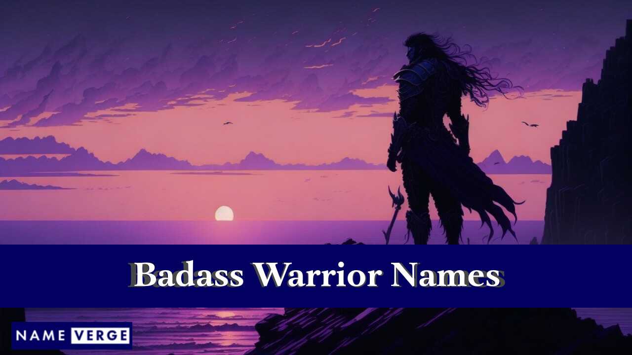 Badass Warrior Names