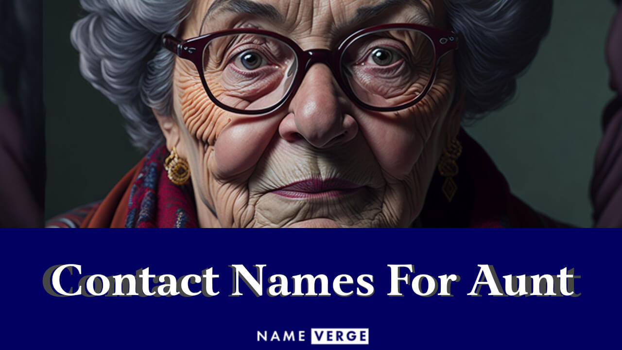 Contact Names For Aunt: 141+ Cute Contact Names For Aunts