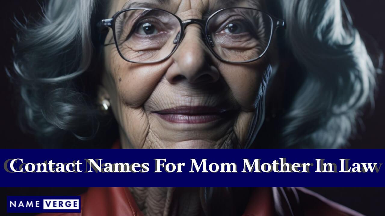 Contact Names For Mother In Law