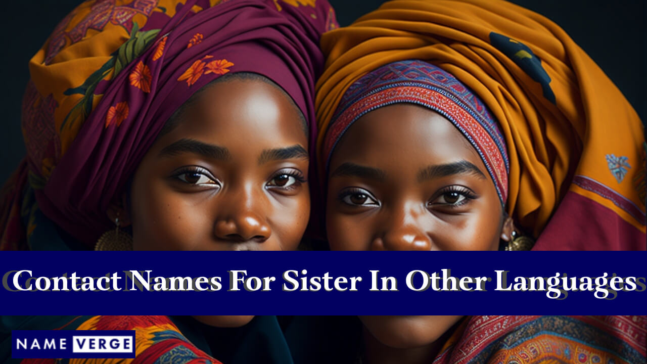 Contact Names For Sister In Other Languages