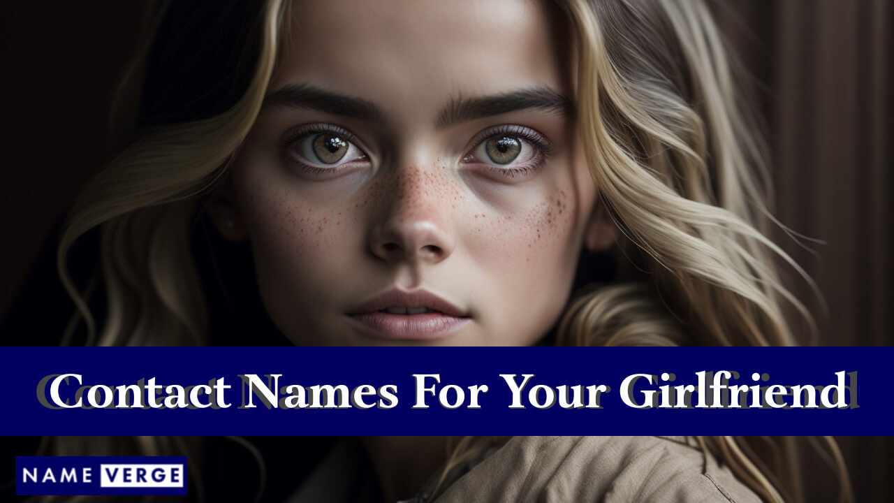 Contact Names For Your Girlfriend