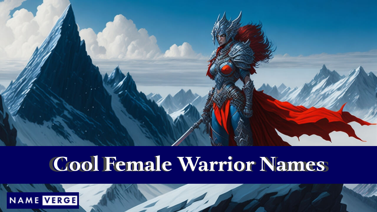 Cool Female Warrior Names