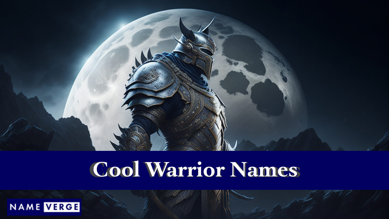 Cool Warrior Names
