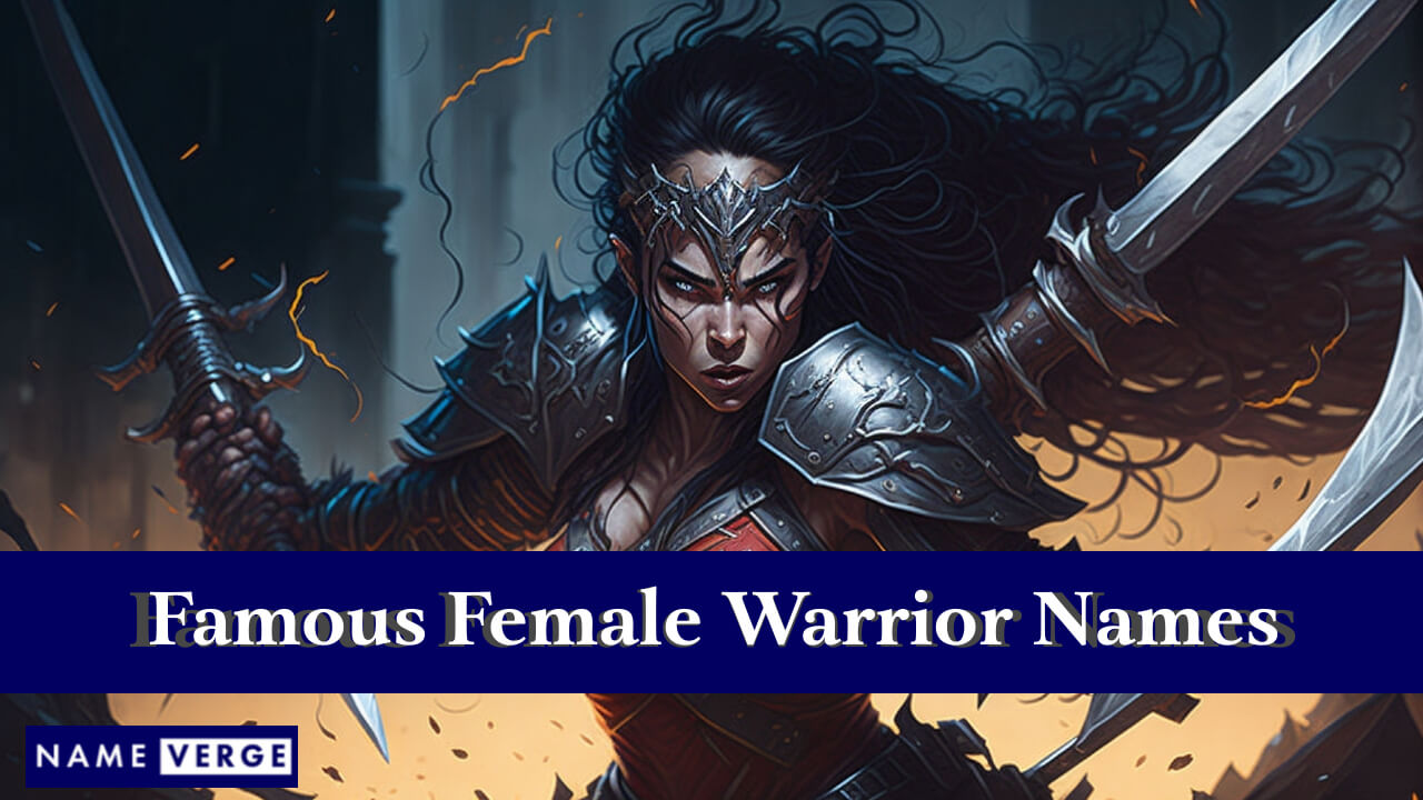 Famous Female Warrior Names