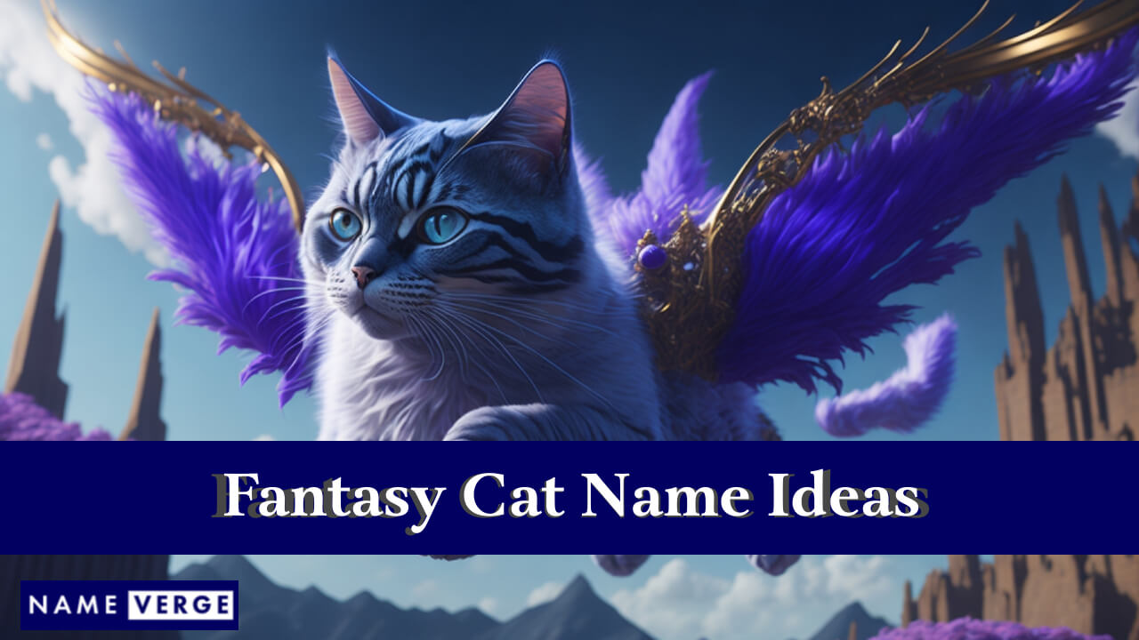 Fantasy Cat Name Ideas