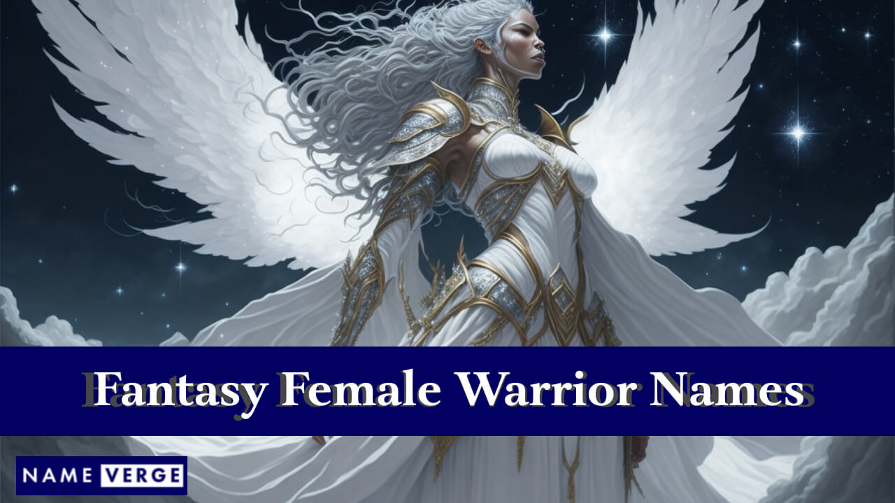 Fantasy Female Warrior Names
