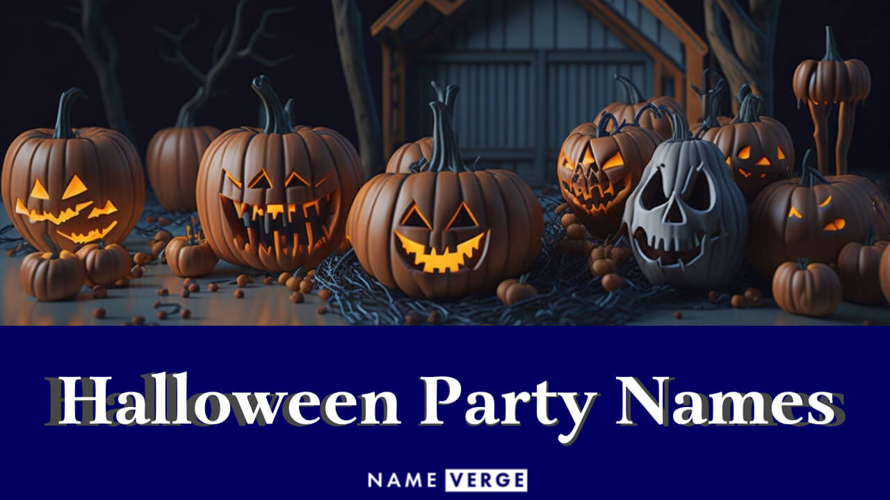 Halloween Party Names: 272+ Funny Halloween Party Names