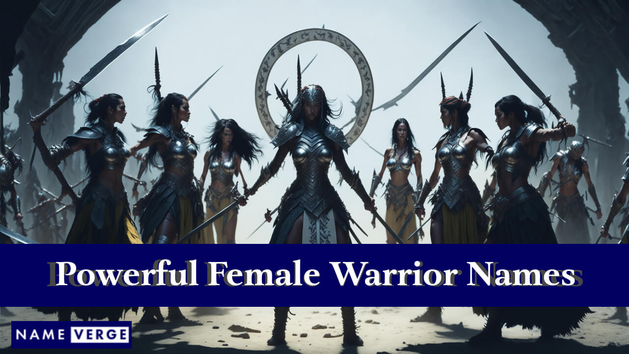 Powerful Female Warrior Names