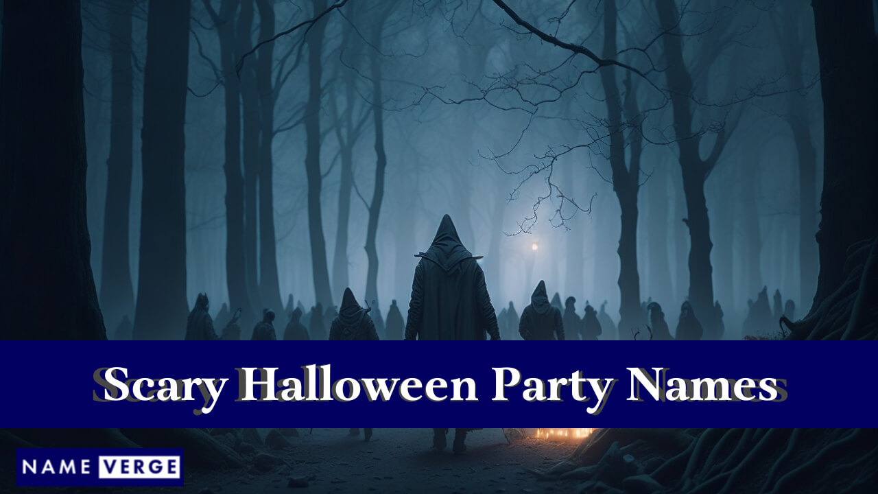 Scary Halloween Party Names