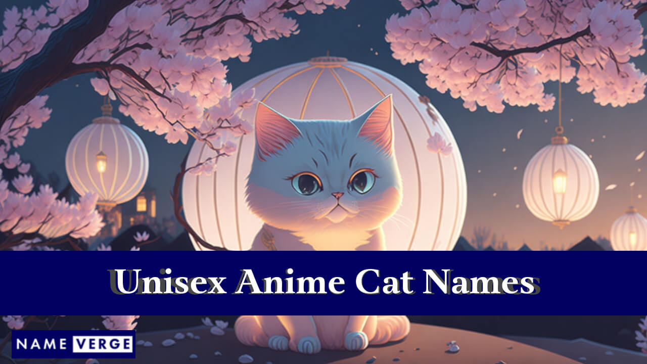 Unisex Anime Cat Names