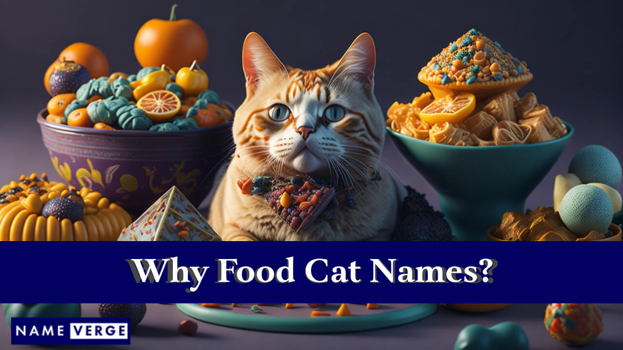 Why Food Cat Names?